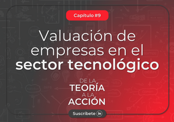 Valuación de empresas en el sector tecnológico