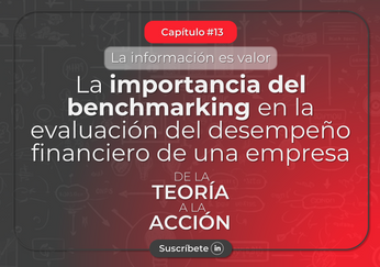 La importancia del benchmarking en la evaluación del desempeño financiero de una empresa
